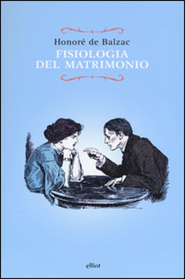 Fisiologia del matrimonio - Librerie.coop Fisiologia del matrimonio - Librerie.coop