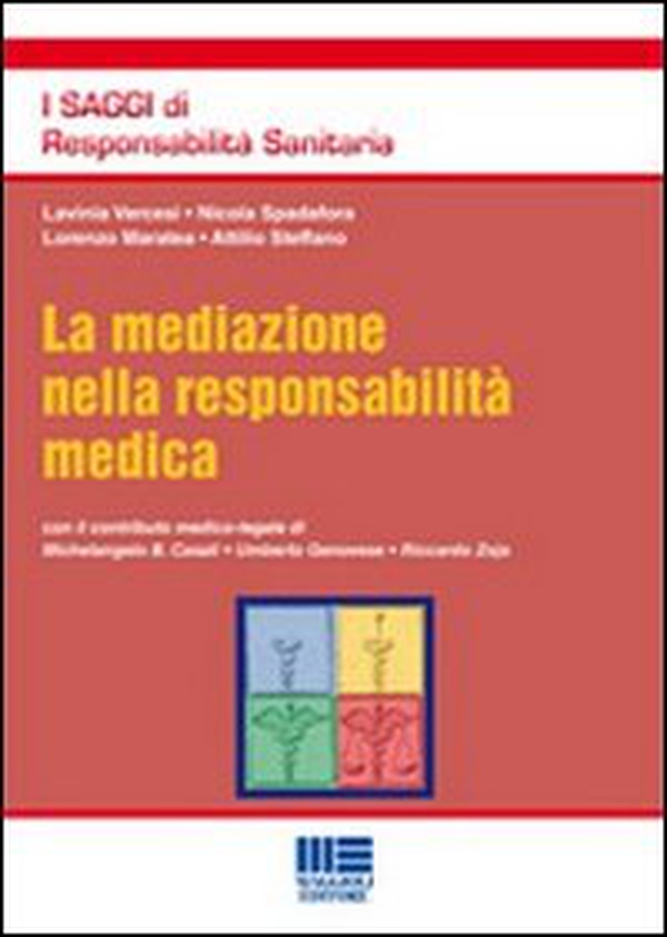 La mediazione nella responsabilità medica - Librerie.coop La mediazione nella responsabilità medica - Librerie.coop