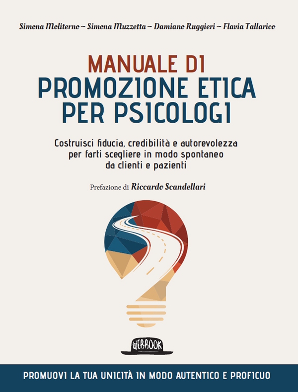 Manuale di promozione etica per psicologi - Librerie.coop Manuale di promozione etica per psicologi - Librerie.coop