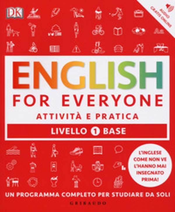 English for everyone. Livello 1° base. Attività e pratica - Librerie.coop English for everyone. Livello 1° base. Attività e pratica - Librerie.coop