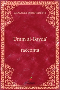 Umm al-Bayda' racconta - Librerie.coop Umm al-Bayda' racconta - Librerie.coop