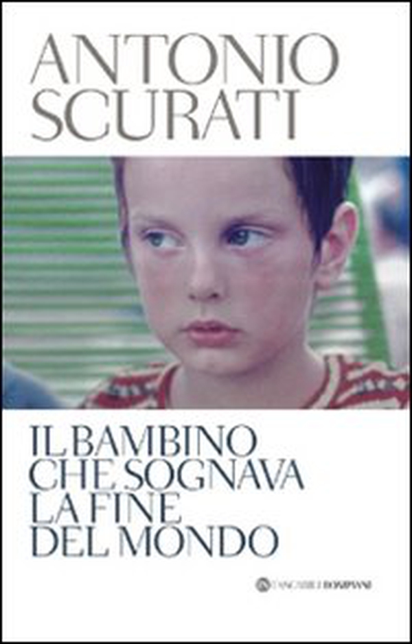 Il bambino che sognava la fine del mondo - Librerie.coop Il bambino che sognava la fine del mondo - Librerie.coop