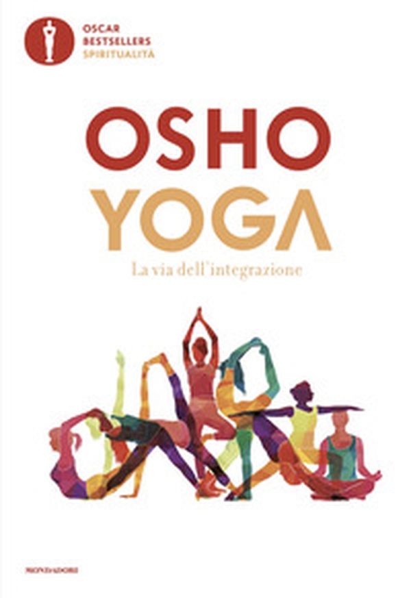 Yoga. La via dell'integrazione - Librerie.coop Yoga. La via dell'integrazione - Librerie.coop