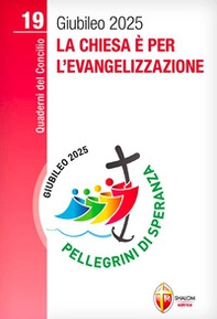 La Chiesa è per l'evangelizzazione - Librerie.coop