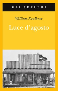 Luce d'agosto - Librerie.coop Luce d'agosto - Librerie.coop