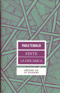 Finte-La discarica - Librerie.coop