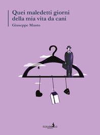 Quei maledetti giorni della mia vita da cani - Librerie.coop Quei maledetti giorni della mia vita da cani - Librerie.coop