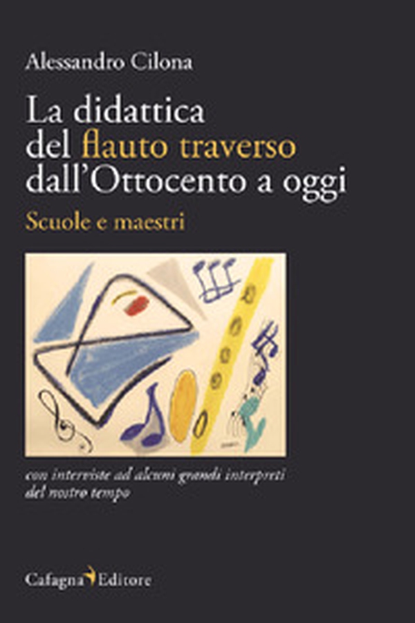 La didattica del flauto traverso dall'Ottocento a oggi. Scuole e maestri - Librerie.coop La didattica del flauto traverso dall'Ottocento a oggi. Scuole e maestri - Librerie.coop