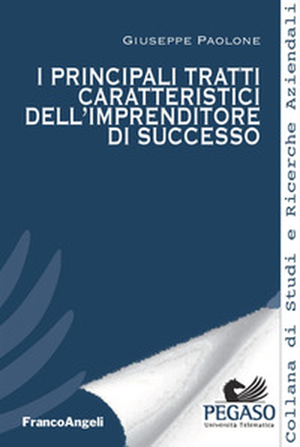 I principali tratti caratteristici dell'imprenditore di successo - Librerie.coop I principali tratti caratteristici dell'imprenditore di successo - Librerie.coop