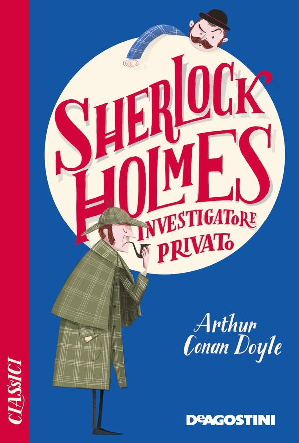 Sherlock Holmes. Investigatore privato - Librerie.coop Sherlock Holmes. Investigatore privato - Librerie.coop
