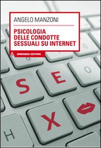 Psicologia delle condotte sessuali su internet - Librerie.coop Psicologia delle condotte sessuali su internet - Librerie.coop