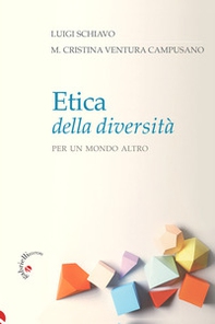 Etica della diversità. Per un mondo altro - Librerie.coop