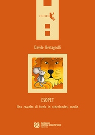 Esopet. Una raccolta di favole in nederlandese medio - Librerie.coop
