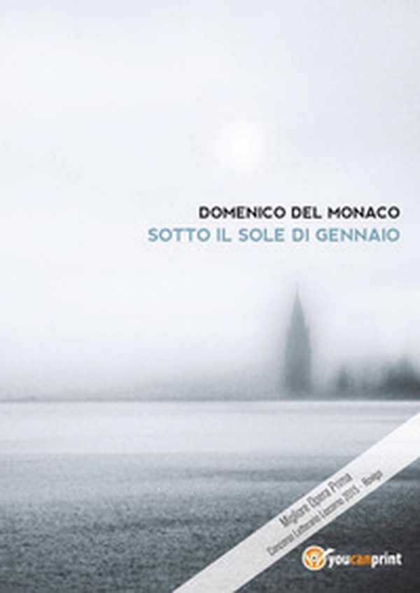 Sotto il sole di gennaio - Librerie.coop Sotto il sole di gennaio - Librerie.coop