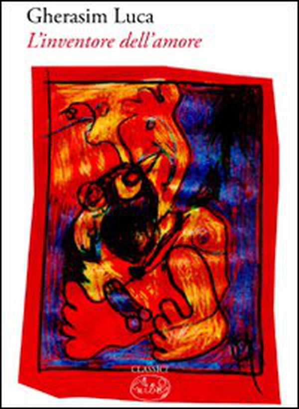 L'inventore dell'amore. Testo rumeno a fronte - Librerie.coop