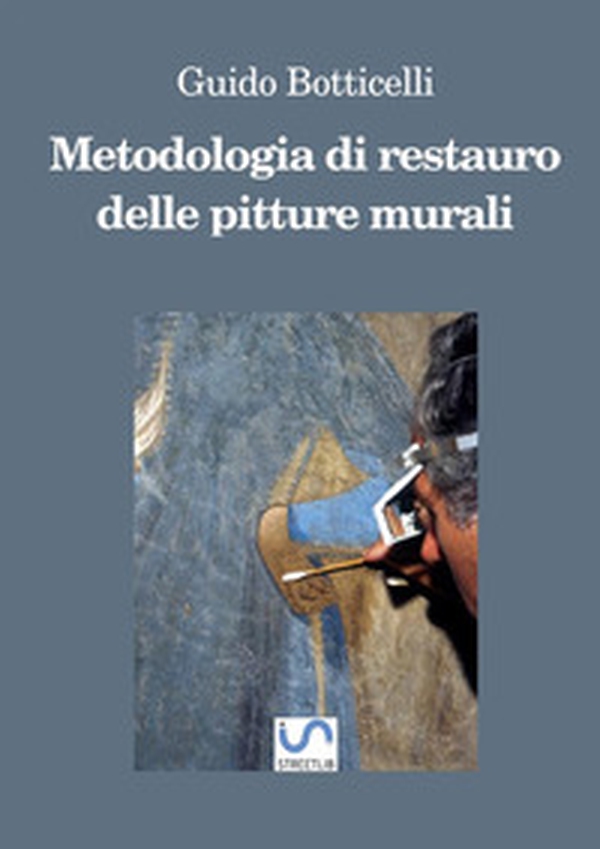Metodologia di restauro delle pitture murali - Librerie.coop Metodologia di restauro delle pitture murali - Librerie.coop