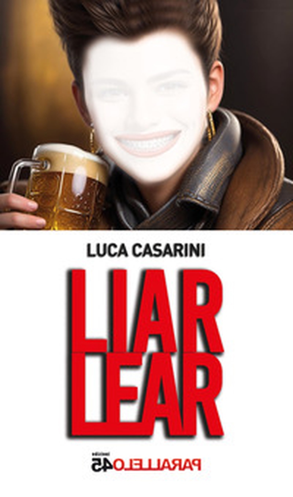 Liar Lear - Librerie.coop Liar Lear - Librerie.coop