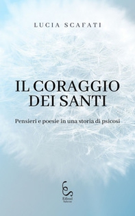 Il coraggio dei santi - Librerie.coop