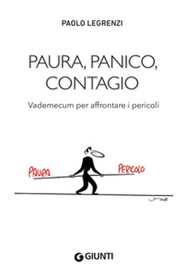 Paura, panico, contagio. Vademecum per affrontare i pericoli - Librerie.coop Paura, panico, contagio. Vademecum per affrontare i pericoli - Librerie.coop