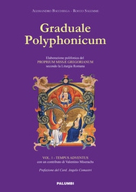 Graduale polyphonicum. Elaborazione polifonica del proprium missae gregorianum secondo la liturgia romana - Librerie.coop