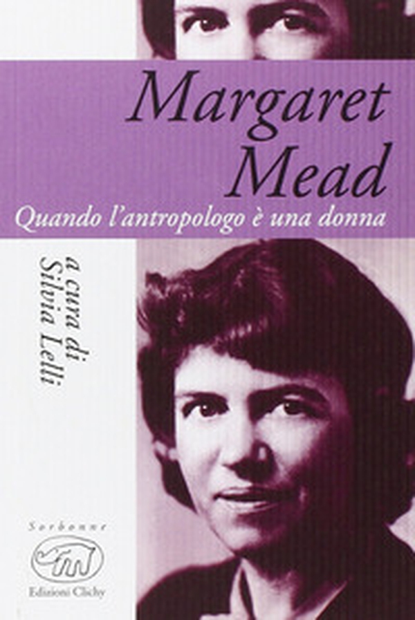 Margaret Mead. Una donna che guarda il mondo - Librerie.coop Margaret Mead. Una donna che guarda il mondo - Librerie.coop