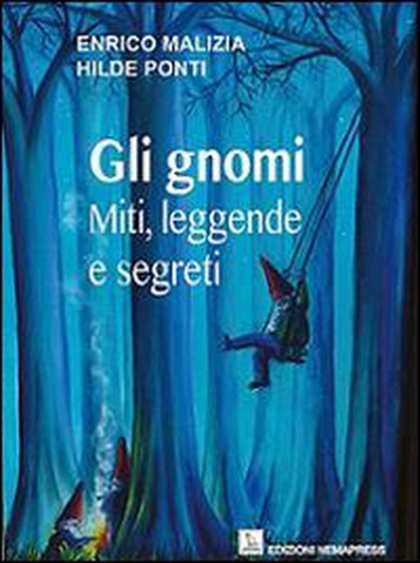 Gli gnomi. Miti, leggende e segreti - Librerie.coop Gli gnomi. Miti, leggende e segreti - Librerie.coop