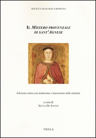 Il mistero provenzale di sant'Agnese - Librerie.coop
