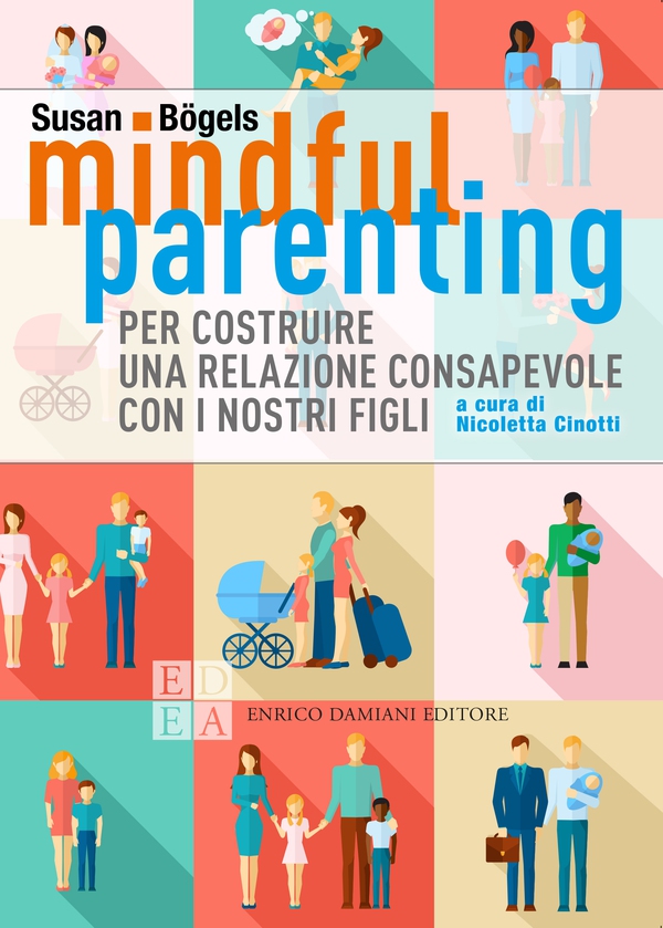 Mindful parenting - Librerie.coop Mindful parenting - Librerie.coop