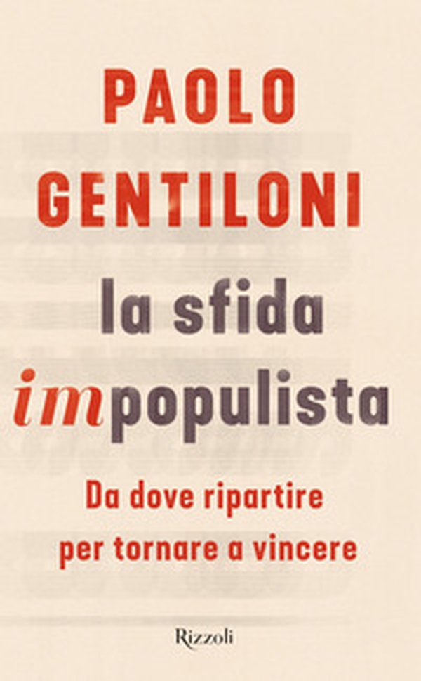 La sfida impopulista. Da dove partire per tornare a vincere - Librerie.coop La sfida impopulista. Da dove partire per tornare a vincere - Librerie.coop