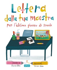 Lettera dalla tua maestra per l'ultimo giorno di scuola - Librerie.coop Lettera dalla tua maestra per l'ultimo giorno di scuola - Librerie.coop