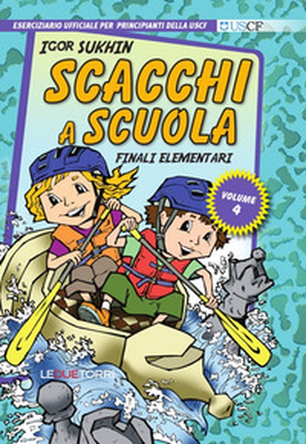 Scacchi a scuola - Vol. 4 - Librerie.coop Scacchi a scuola - Vol. 4 - Librerie.coop