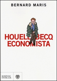 Houellebecq economista - Librerie.coop
