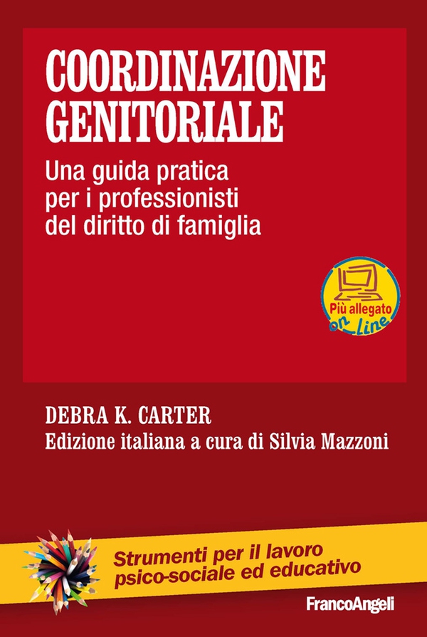Coordinazione genitoriale. Una guida pratica per i professionisti del diritto di famiglia - Librerie.coop Coordinazione genitoriale. Una guida pratica per i professionisti del diritto di famiglia - Librerie.coop