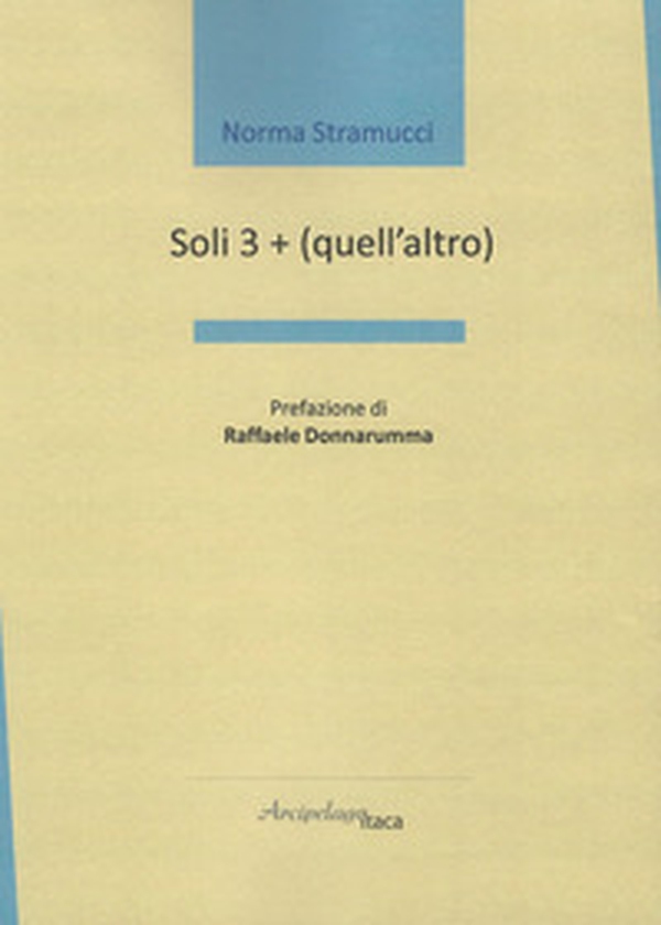 Soli 3 + (quell'altro) - Librerie.coop Soli 3 + (quell'altro) - Librerie.coop