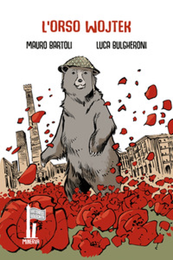 L'orso Wojtek. Caporale della Liberazione - Librerie.coop L'orso Wojtek. Caporale della Liberazione - Librerie.coop