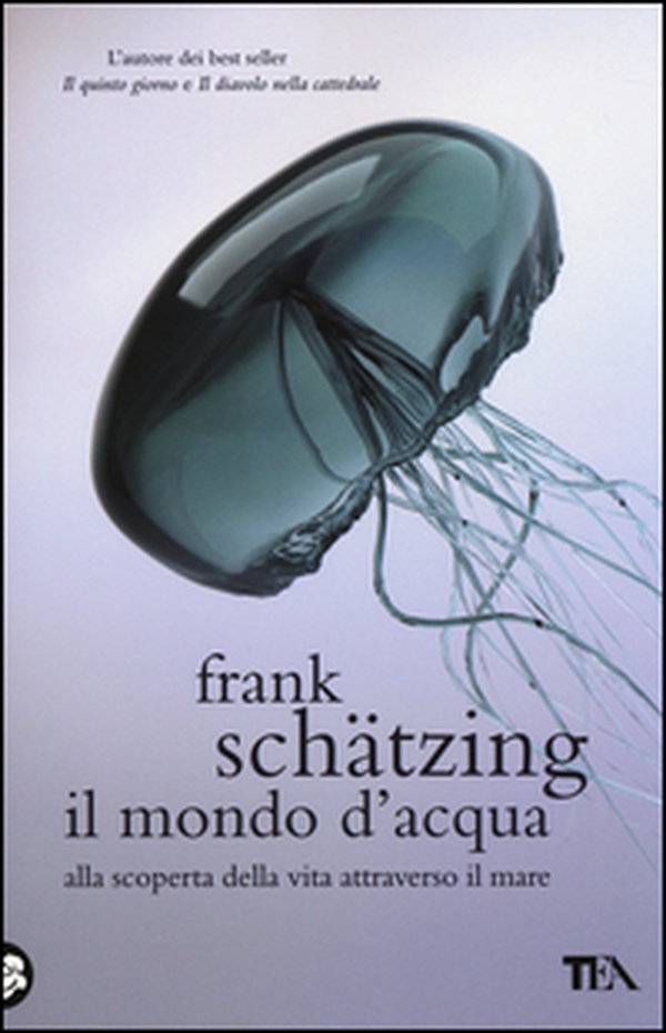 Il mondo d'acqua. Alla scoperta della vita attraverso il mare - Librerie.coop Il mondo d'acqua. Alla scoperta della vita attraverso il mare - Librerie.coop