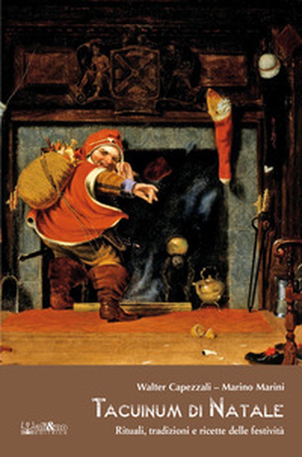 Tacuinum di Natale. Rituali, tradizioni e ricette delle festività - Librerie.coop Tacuinum di Natale. Rituali, tradizioni e ricette delle festività - Librerie.coop