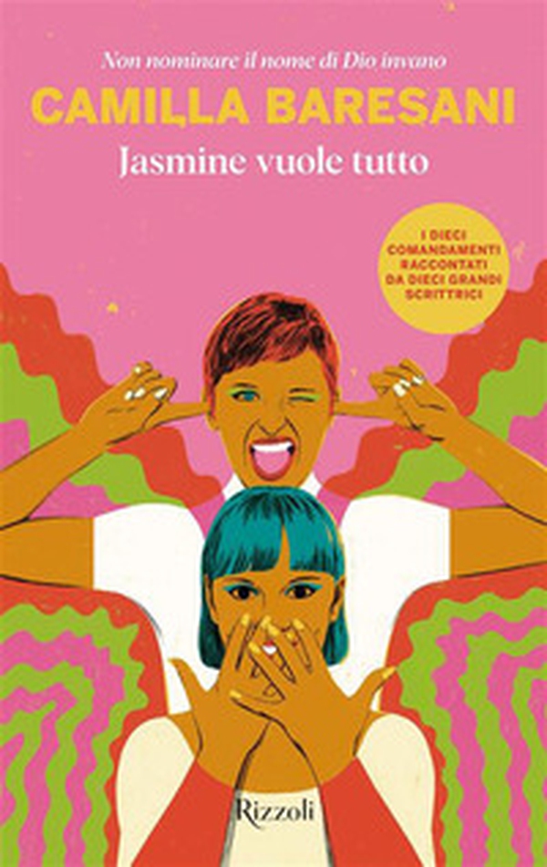 Jasmine vuole tutto. Non nominare il nome di Dio invano - Librerie.coop