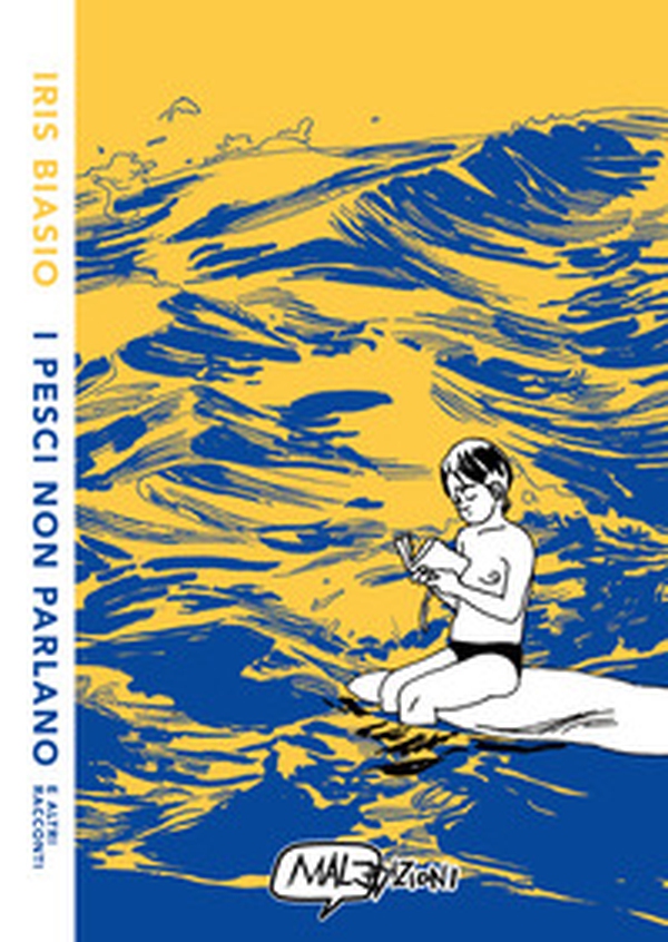 I pesci non parlano e altri racconti - Librerie.coop I pesci non parlano e altri racconti - Librerie.coop