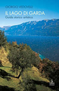 Il lago di Garda. Guida storico-artistica - Librerie.coop