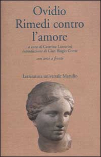 Rimedi contro l'amore. Testo latino a fronte - Librerie.coop