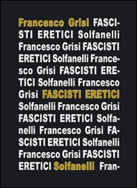 Fascisti eretici - Librerie.coop