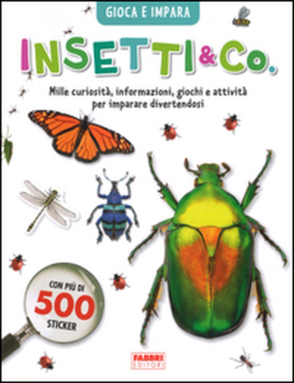 Insetti & co. Gioca e impara. Con adesivi - Librerie.coop Insetti & co. Gioca e impara. Con adesivi - Librerie.coop