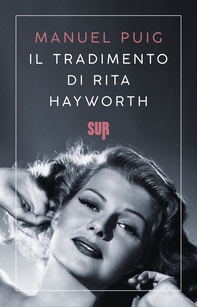 Il tradimento di Rita Hayworth - Librerie.coop Il tradimento di Rita Hayworth - Librerie.coop