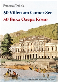 50 ville del lago di Como. Ediz. tedesca e russa - Librerie.coop