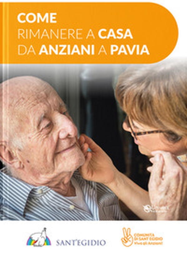 Come rimanere a casa da anziani a Pavia - Librerie.coop Come rimanere a casa da anziani a Pavia - Librerie.coop