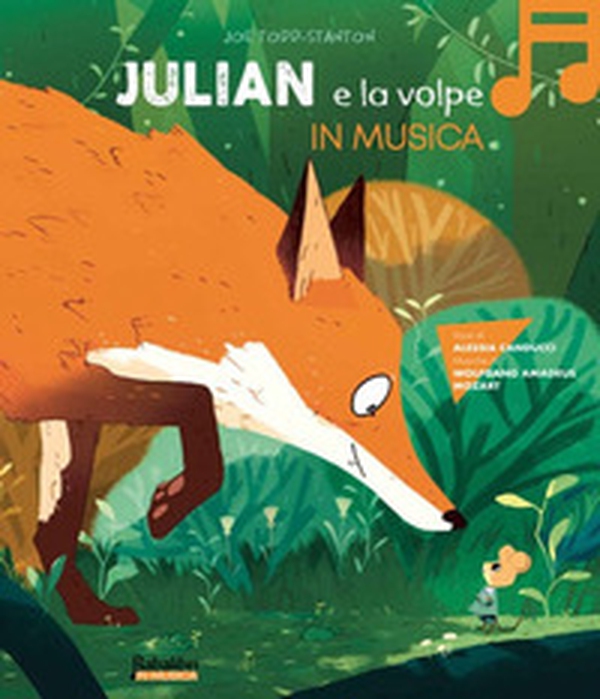 Julian e la volpe in musica - Librerie.coop Julian e la volpe in musica - Librerie.coop
