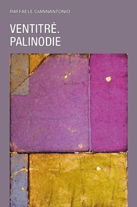 Ventitré. Palinodie - Librerie.coop