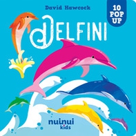 Delfini. Sorprendenti pop up - Librerie.coop