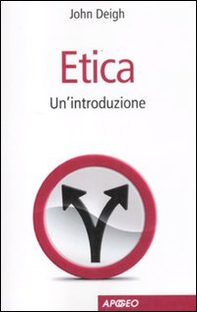 Etica. Un'introduzione - Librerie.coop Etica. Un'introduzione - Librerie.coop
